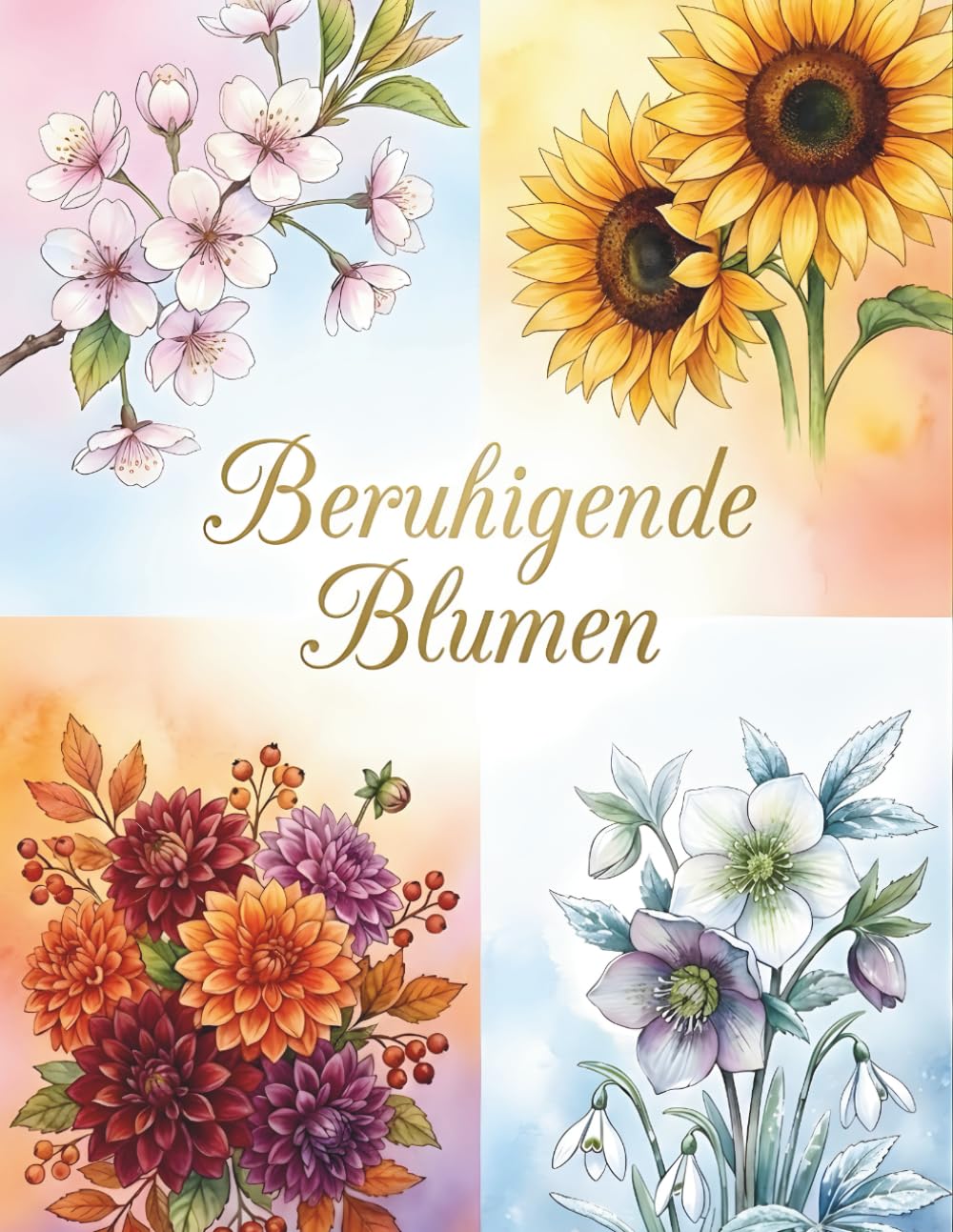 Beruhigendes Blumen Malbuch für Erwachsene: 50 entspannende Blumenmotive zum Abschalten und Stressabbau