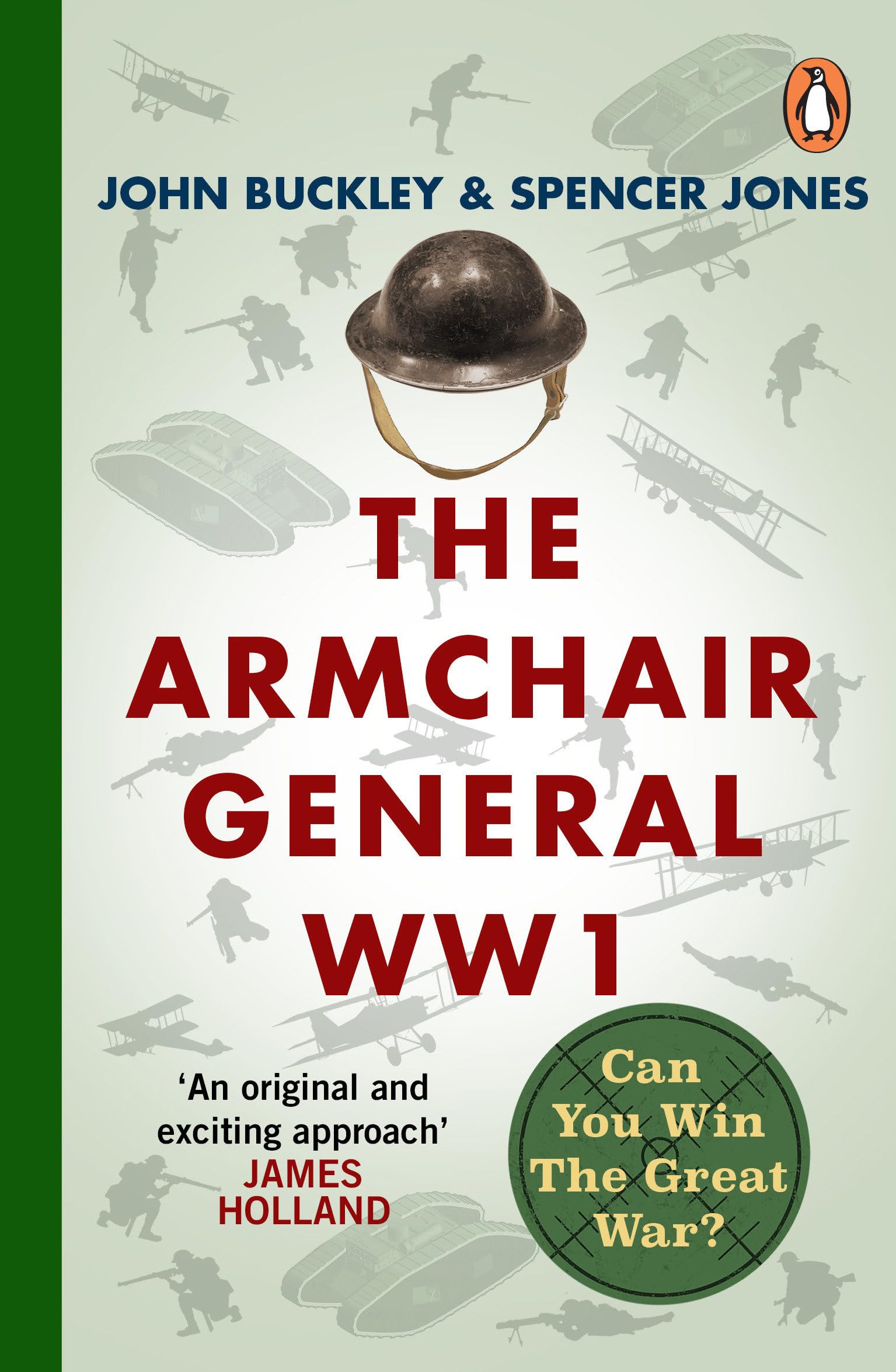 The Armchair General World War One: Can You Win The Great War?: 2 (The Armchair