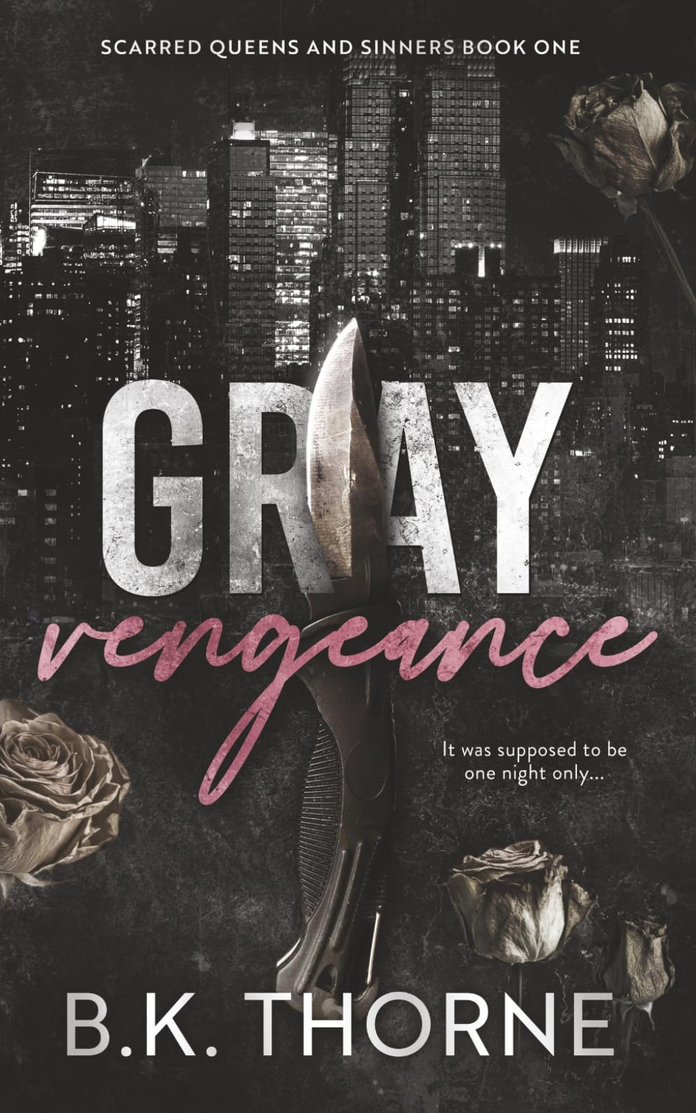 Gray Vengeance: A Dark Mafia Romance (Scarred Queens and Sinners Book 1)