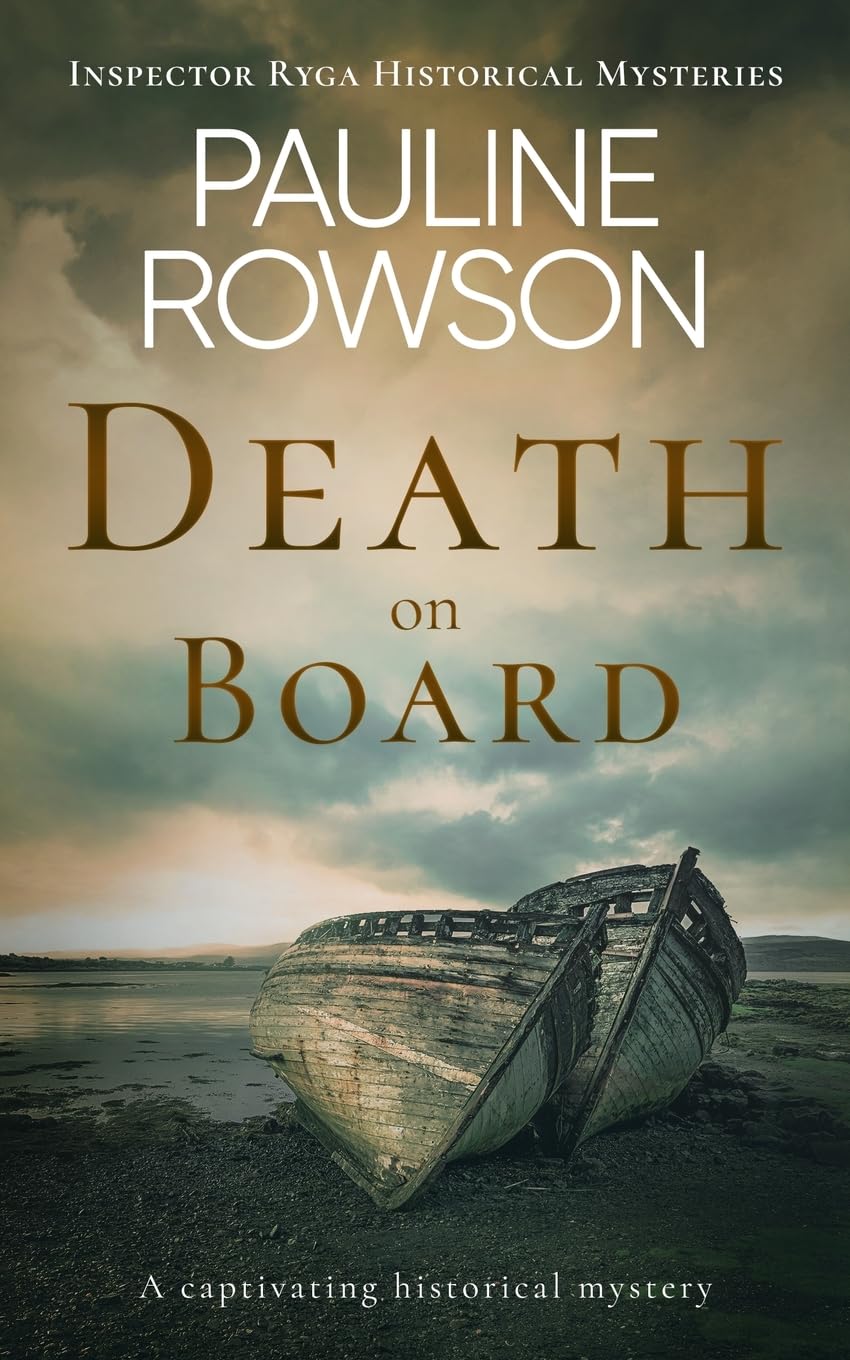 DEATH ON BOARD a captivating historical mystery: 5 (Inspector Ryga Historical Mysteries)