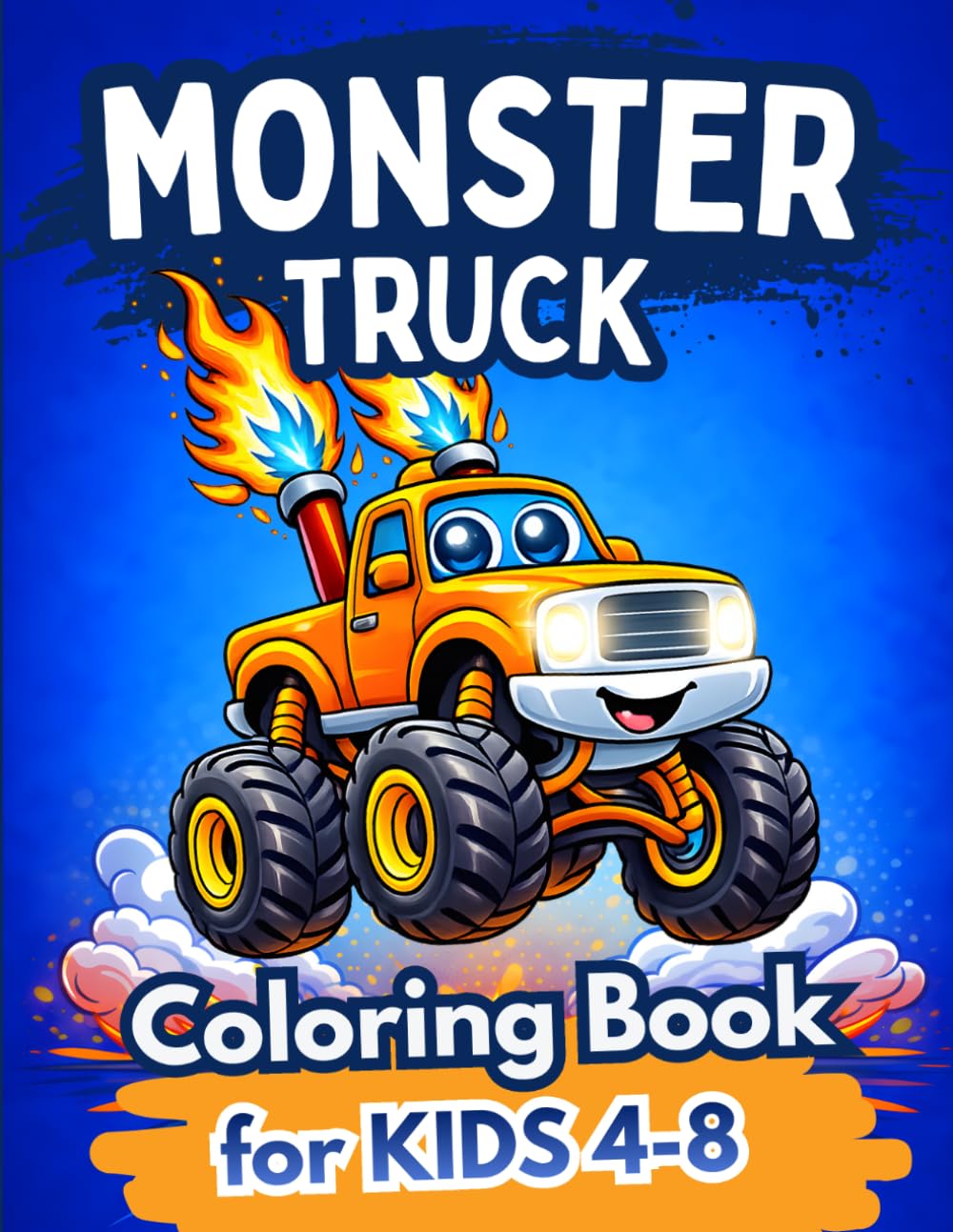 Monster Truck Coloring Book for Kids Ages 4-8: Bold and Easy Truck Coloring Book for Kids Who Love Monster Trucks