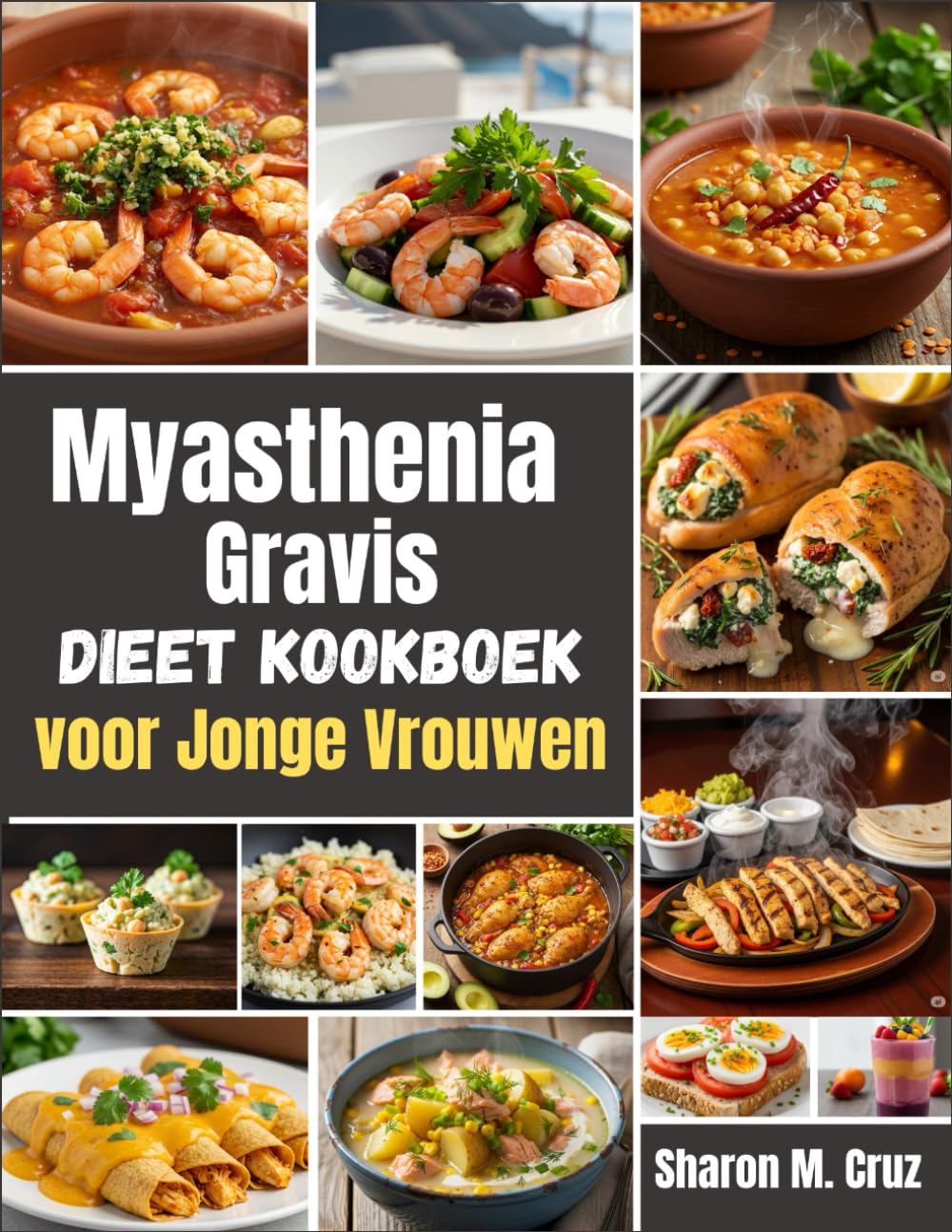Myasthenia Gravis Dieet Kookboek voor Jonge Vrouwen