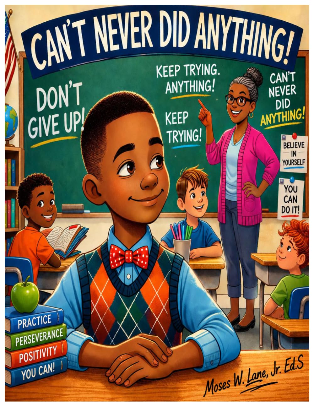 CAN'T NEVER DID ANYTHING!