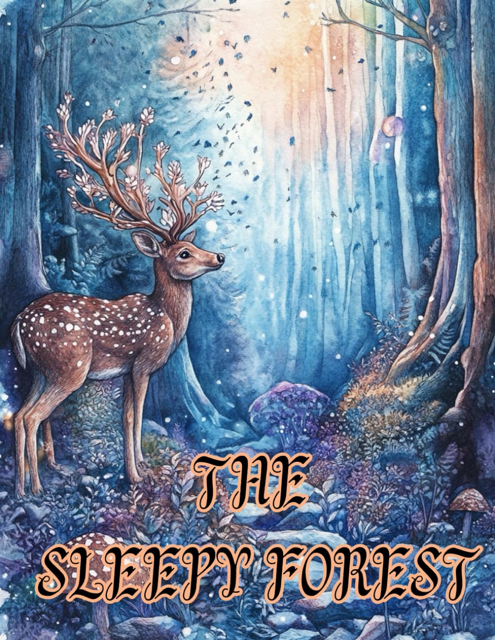 The Sleepy Forest: A Bedtime story for Kids with Colouring Pages of Forest Animals and True Friendship