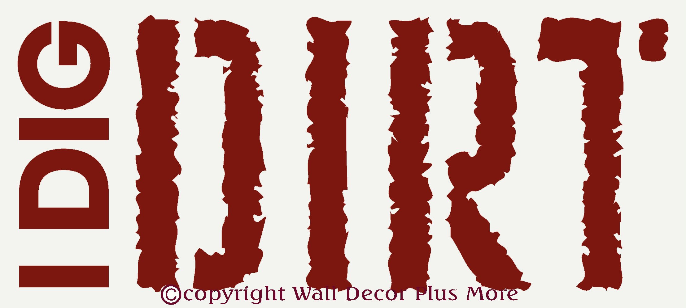 Wall Dcor Plus More WDPM1353 I Dig Dirt Wall Vinyl Sticker Boys Saying, 23W by 10H, Red