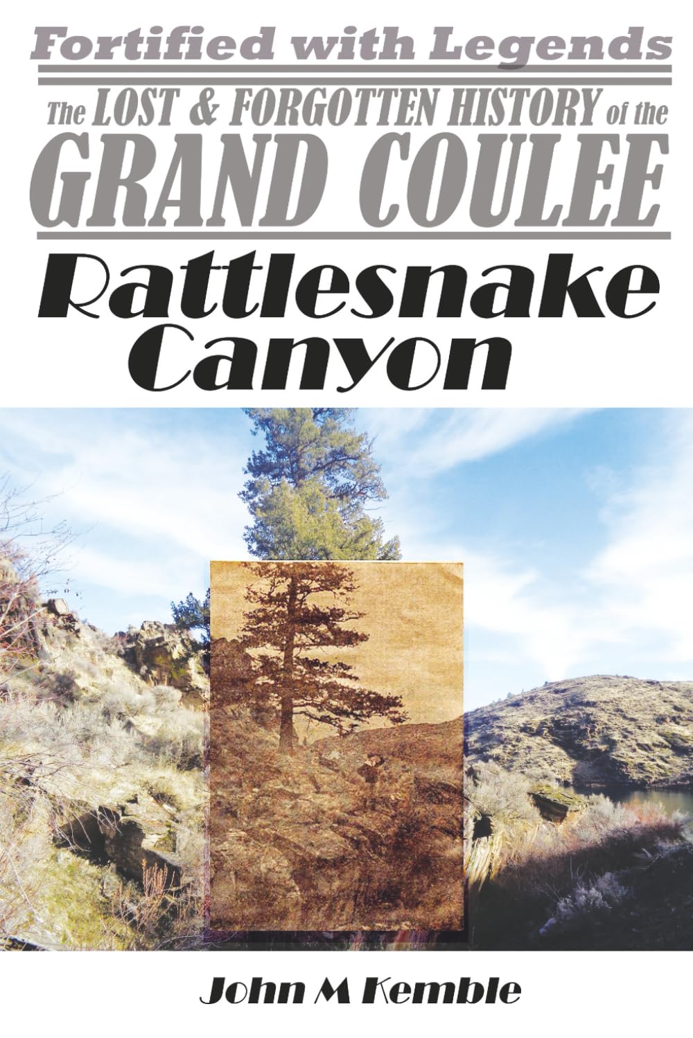 Rattlesnake Canyon (Lost and Forgotten History of the Grand Coulee)