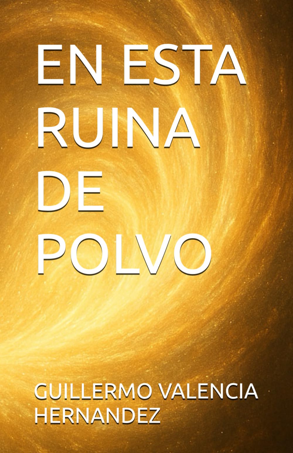EN ESTA RUINA DE POLVO