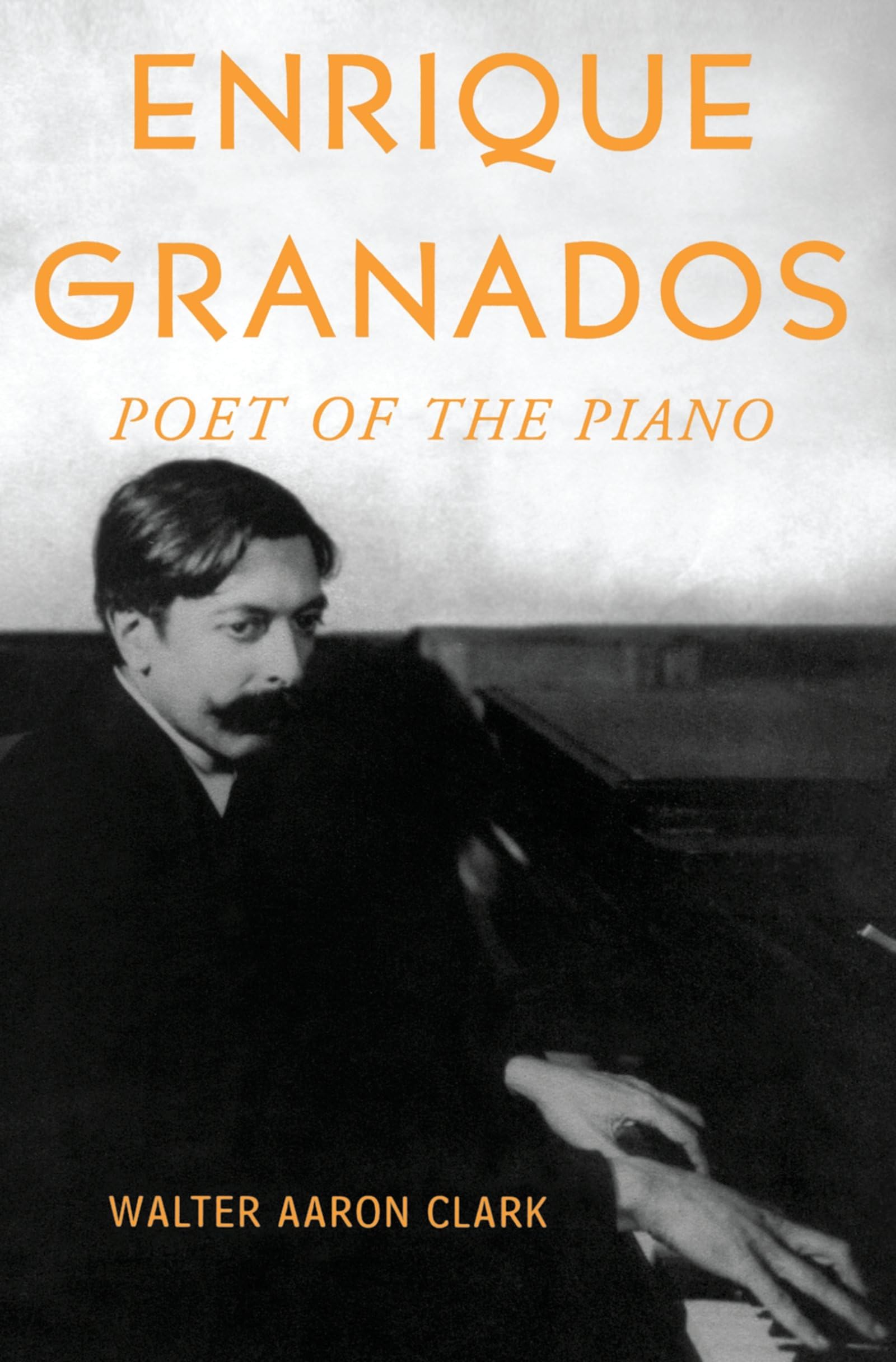 ENRIQUE GRANADOS: Poet Of The Piano