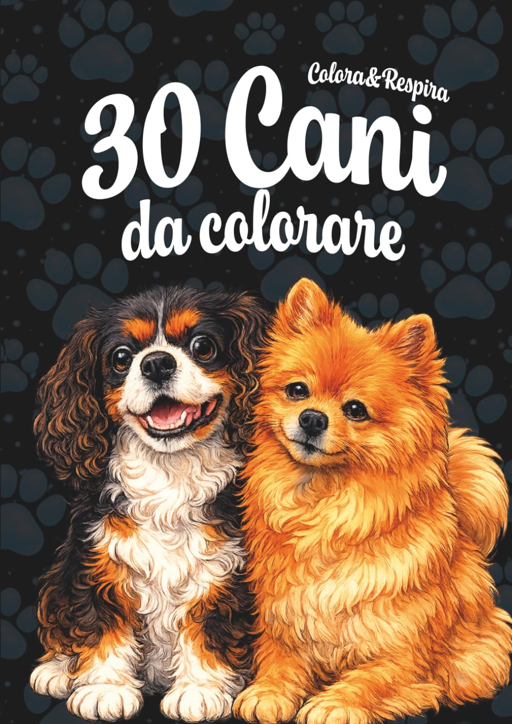 30 Cani da Colorare: Disegni semplici da colorare per adulti e bambini