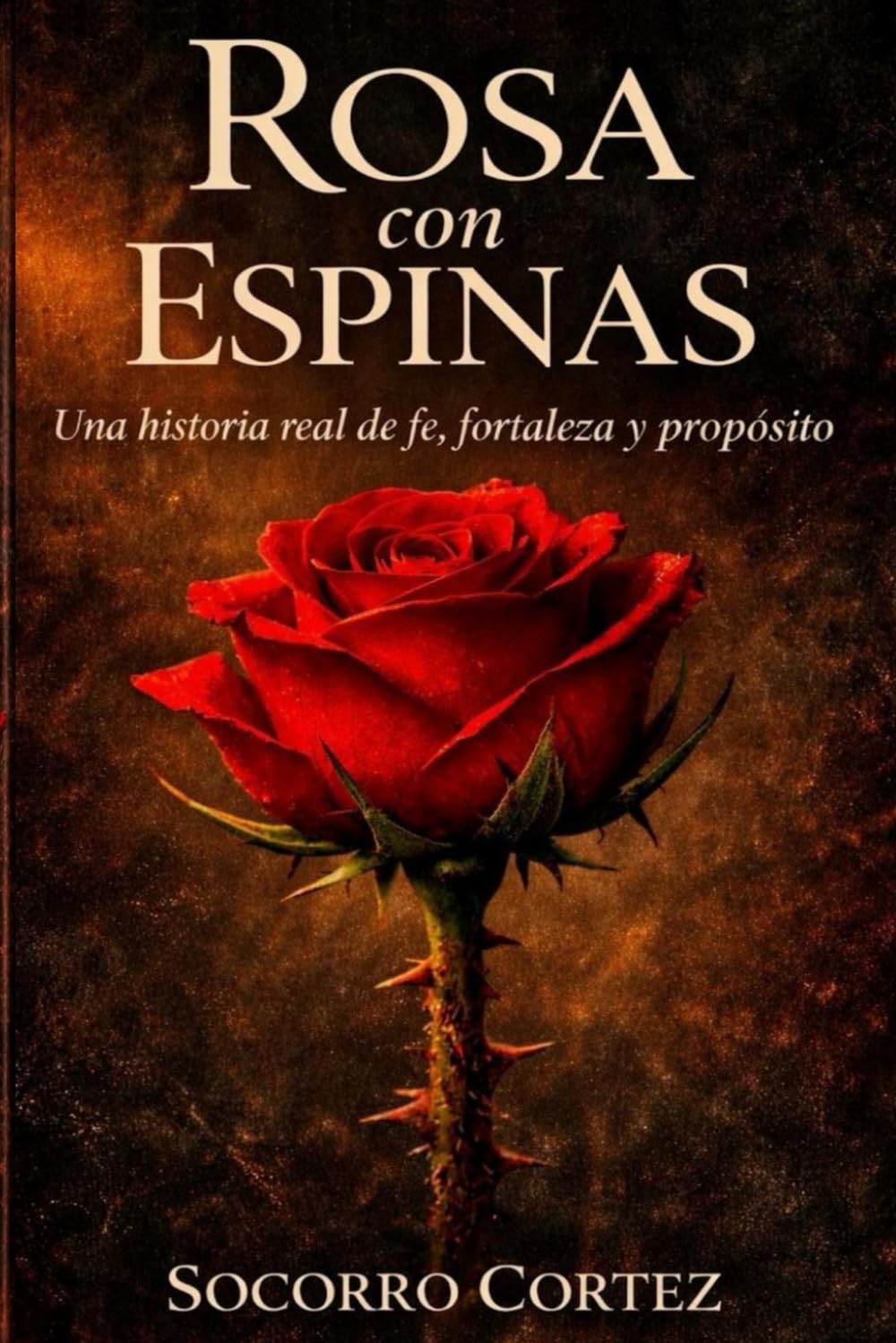 Rosa con Espinas: La vida que me toco vivir