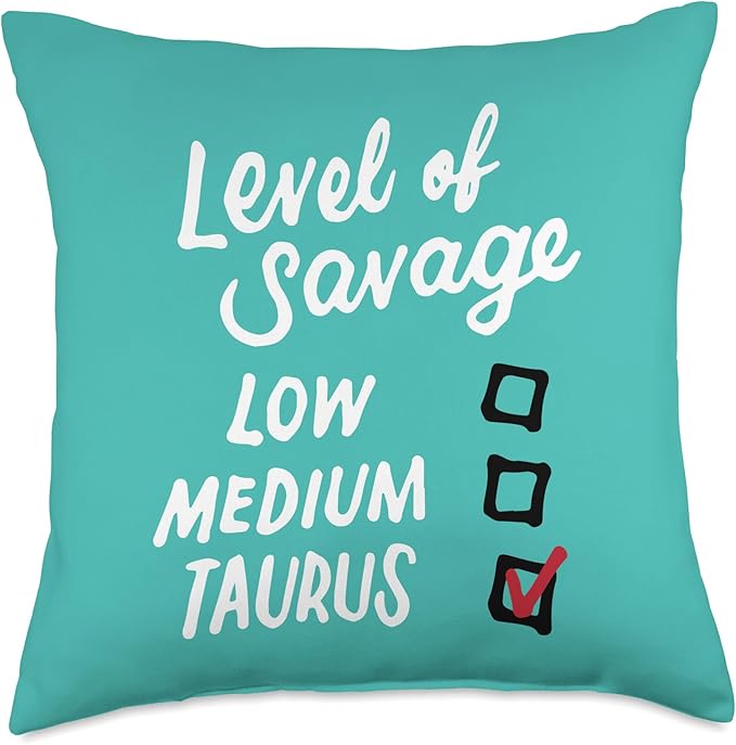 Funny Level Of Savage Low Medium Taurus Novelty Birthday Throw Pillow