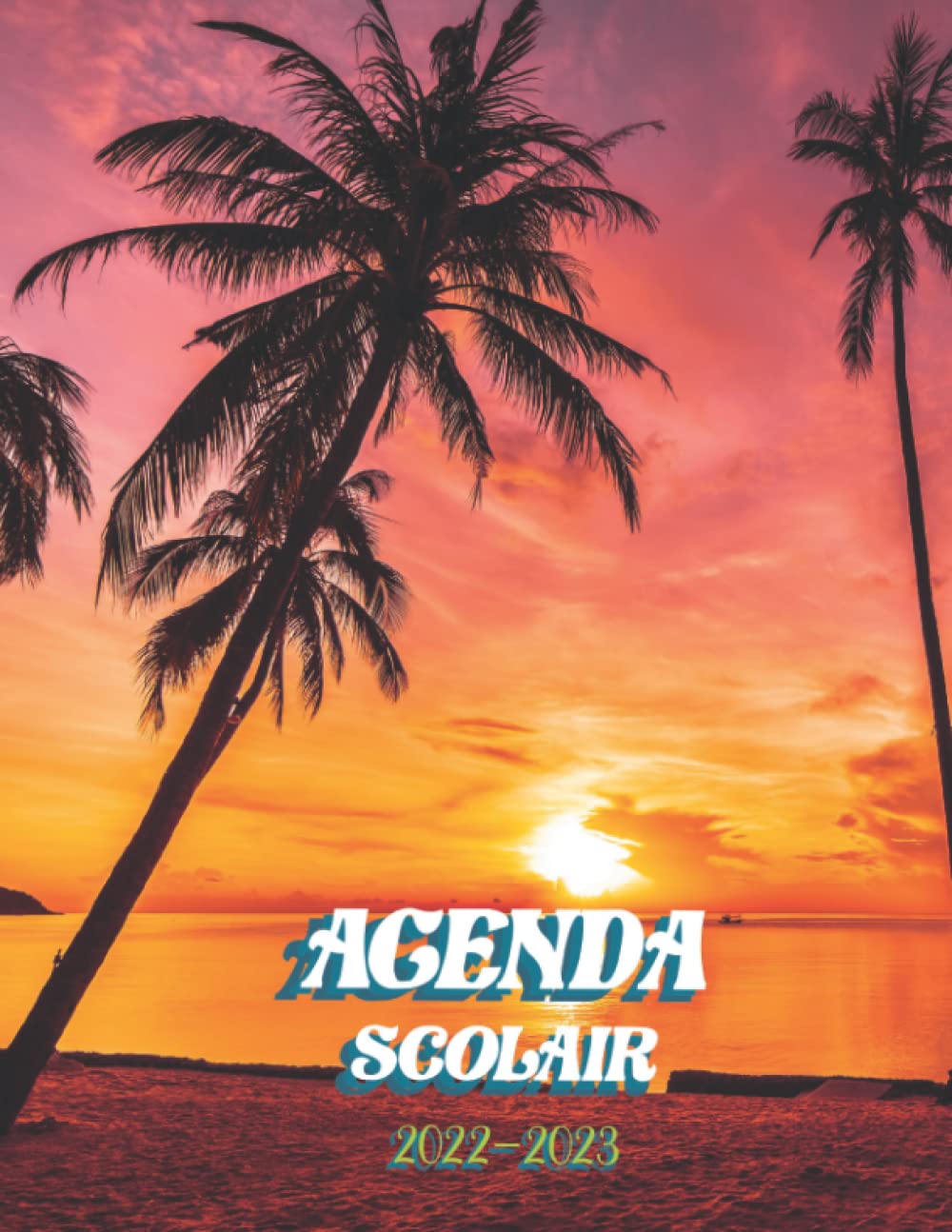 Agenda Scolaire 2022 2023 Motif Coucher De Soleil Un Cute Desertcart