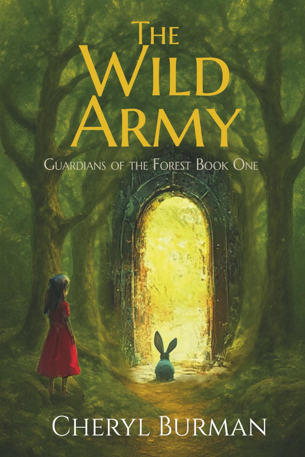The Wild Army: 1 (Guardians of the Forest)