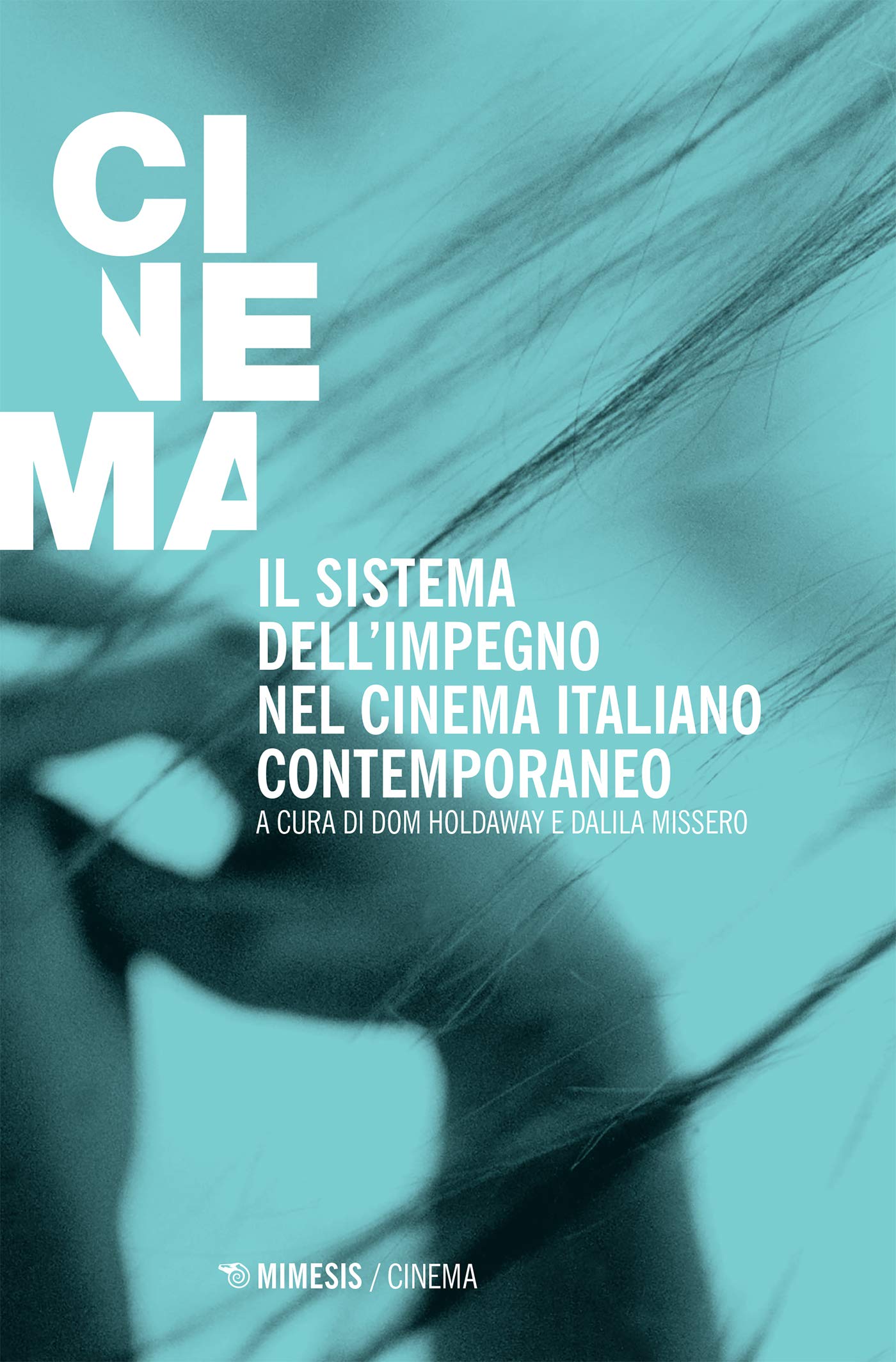 Cinema italiano contemporaneo livre de référence critique sur l'impegno éditorial