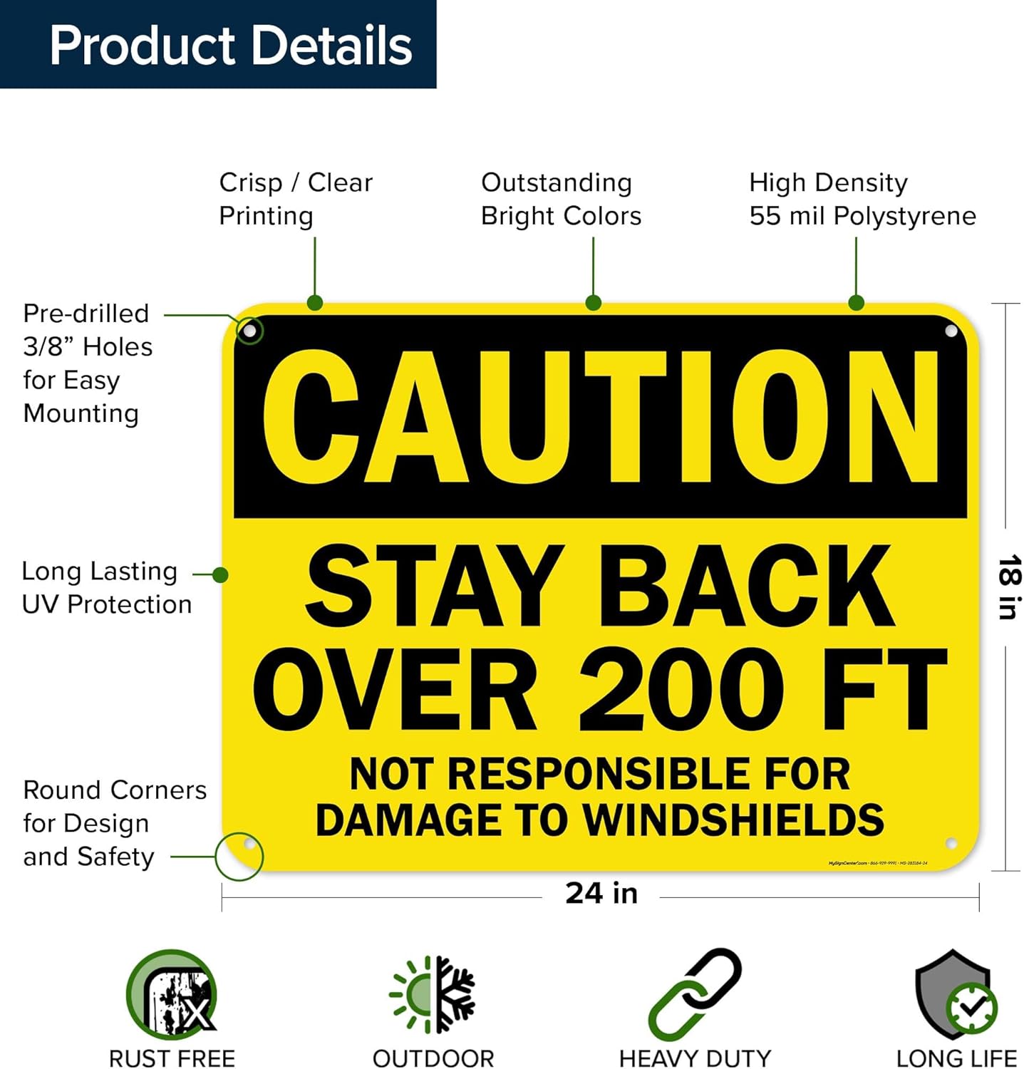 Caution Stay Back 200 Ft Not Responsible For Road Objects Sign, 18x24 Inches, 55 mil thick HDPS (high density polystyrene), Made in USA by My Sign Center