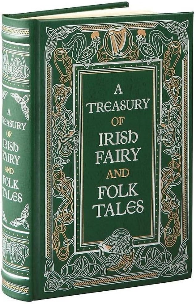 A Treasury of Irish Fairy and Folk Tales (Barnes & Noble Leatherbound Classic Collection)