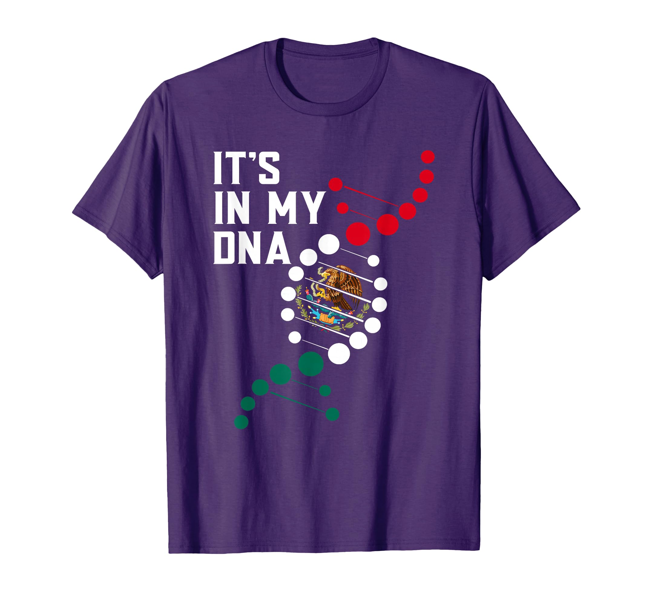 It's In My DNA Mexican Shirt Proud Hispanic Gift Mexico Flag T-Shirt