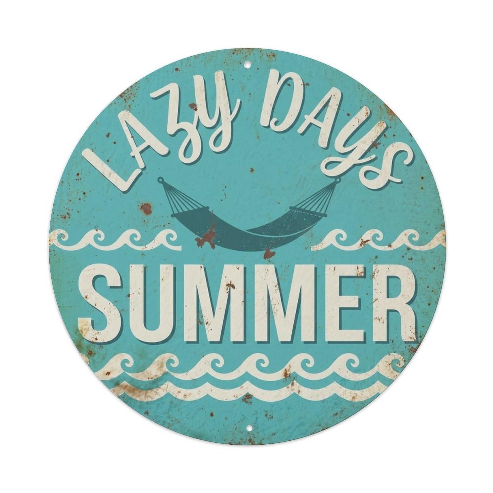 Lazy Days Summer Vintage Metal Tin Sign Plaque Wall Decor for Cafe, Club, Garden Round Metal Poster 8x8Inch