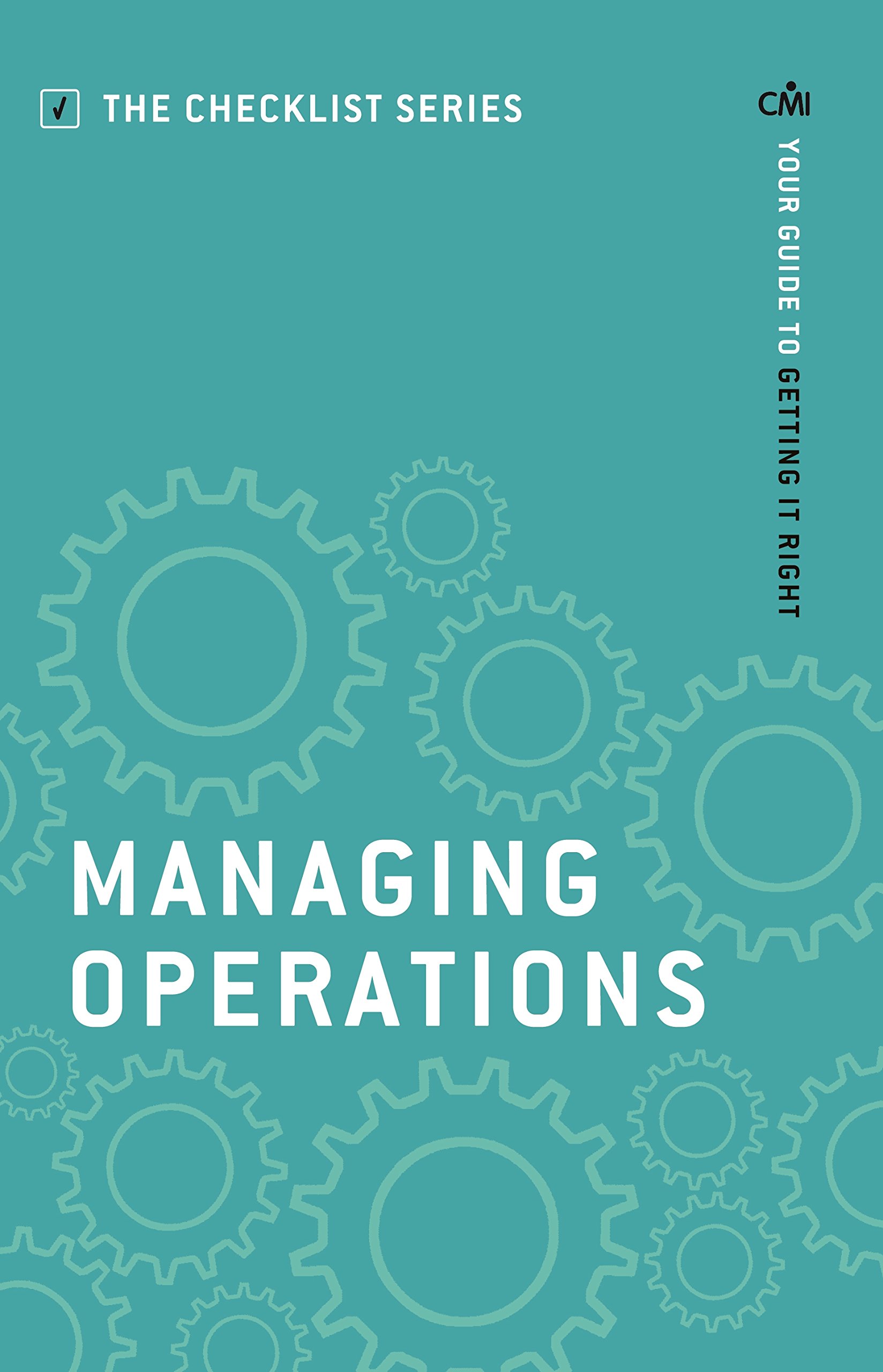 Managing Operations: Your guide to getting it right