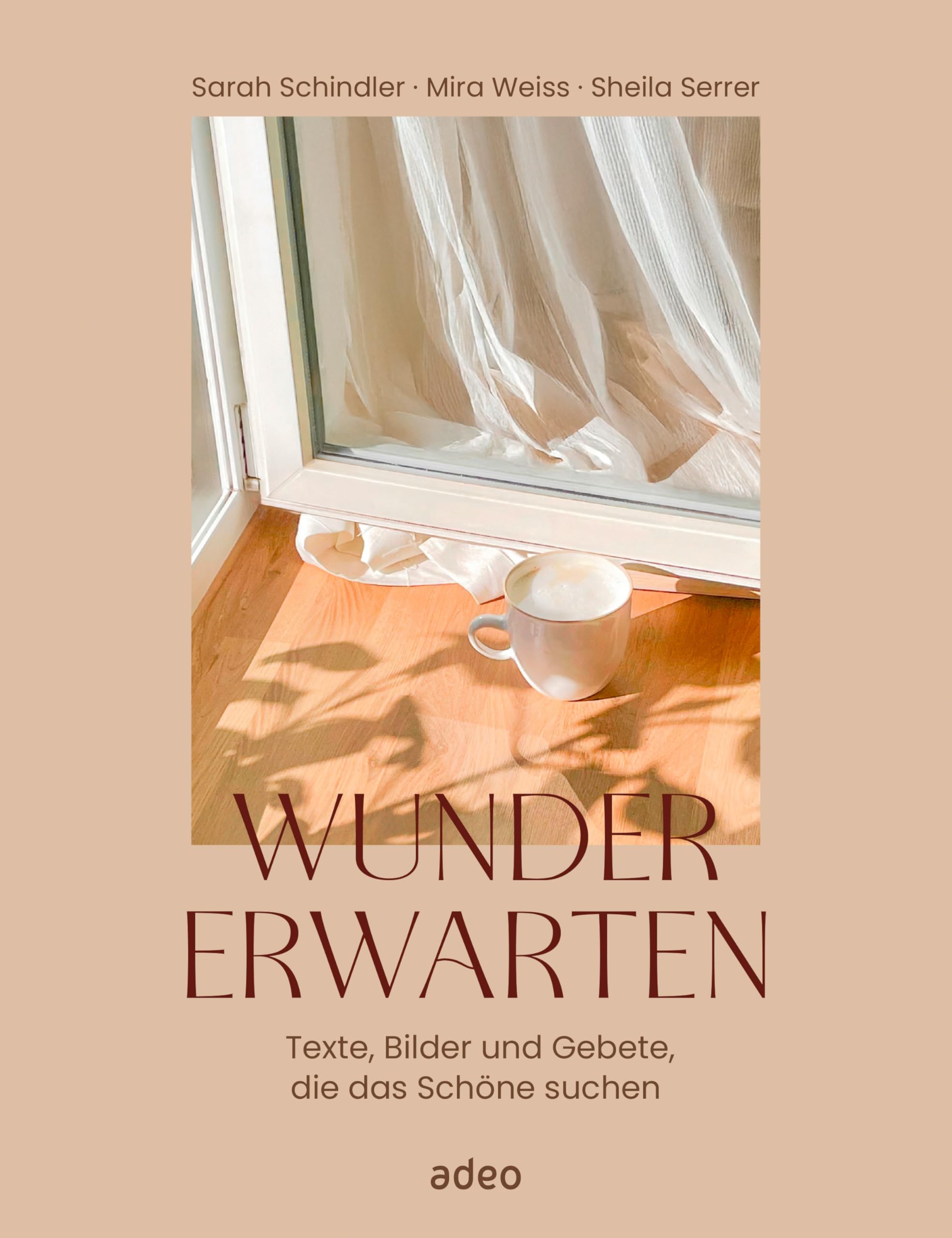 Wunder erwarten: Texte, Bilder und Gebete