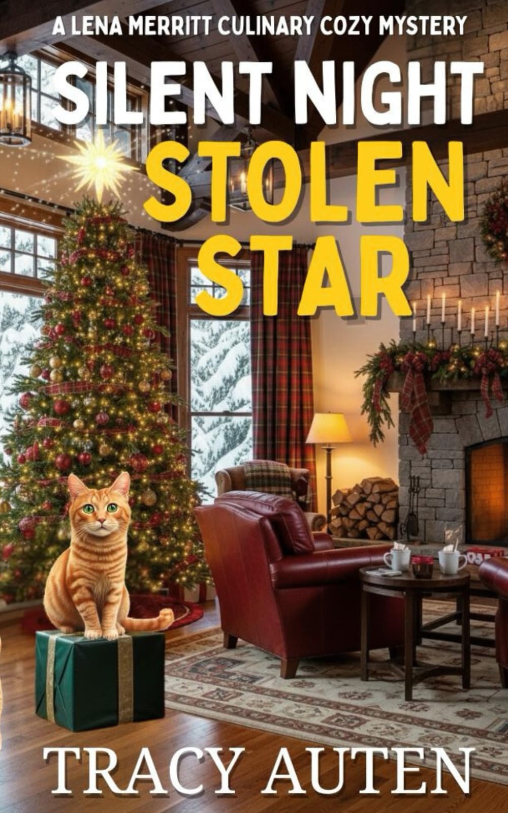 Silent Night, Stolen Star: A Lena Merritt Culinary Cozy Mystery (The Lena Merritt Culinary Cozy Mysteries Series)