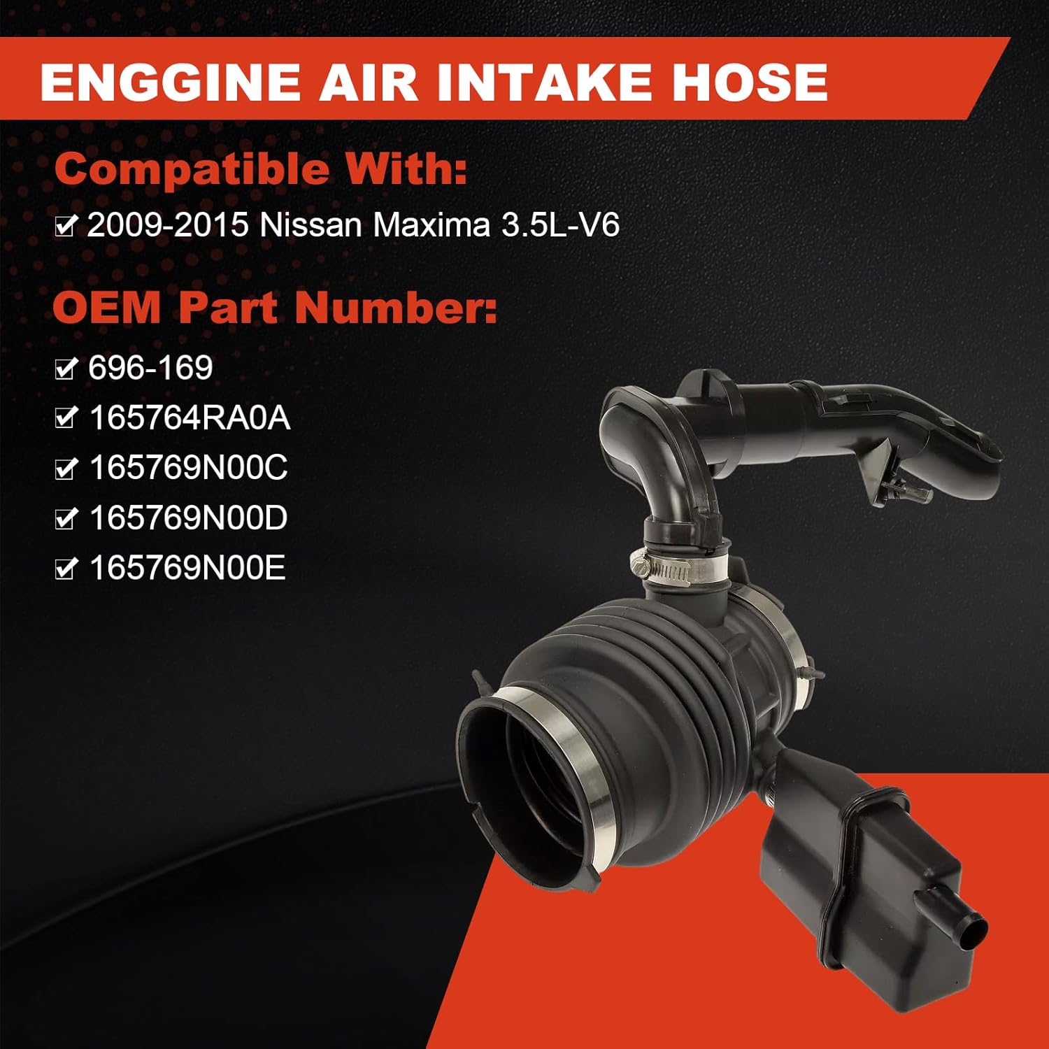 696-169 Engine Air Intake Hose 165769N00C Compatible with 2009 2010 2011 2012 2013 2014 2015 Nissan Maxima 3.5L-V6