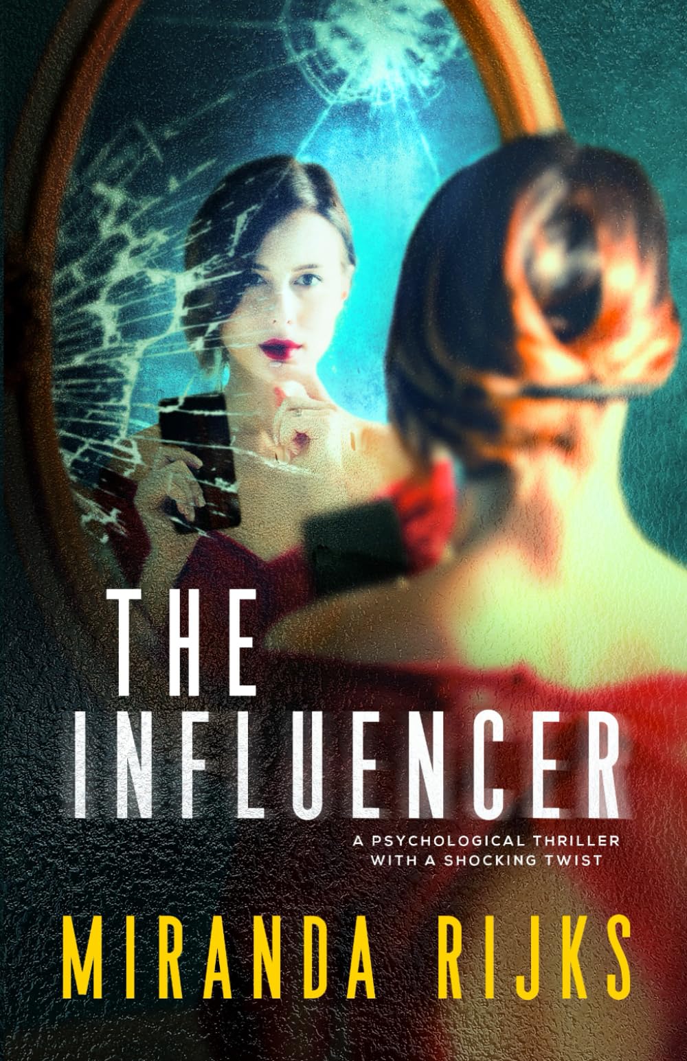 The Influencer: A psychological thriller with a shocking twist