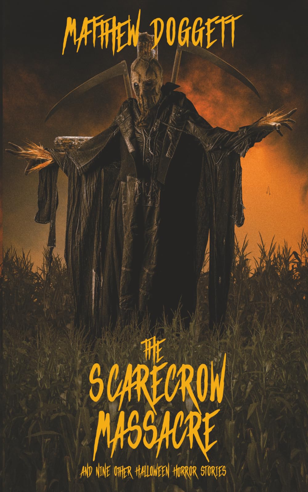 The Scarecrow Massacre: And Nine Other Halloween Horror Stories (The Devil's Playground | Horror Short Stories)