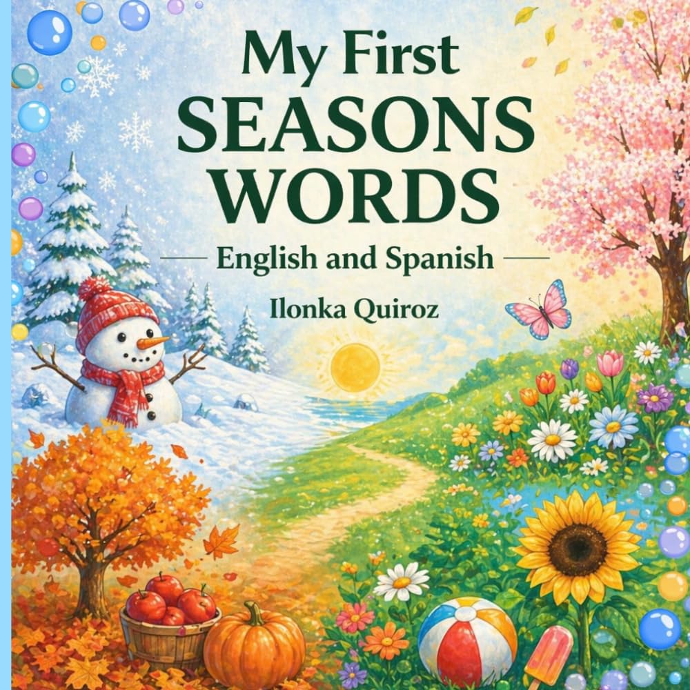 My First Seasons Words: English and Spanish (My First Words in English and Spanish)