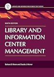 Library and Information Center Management (Library and Information Science Text Series)