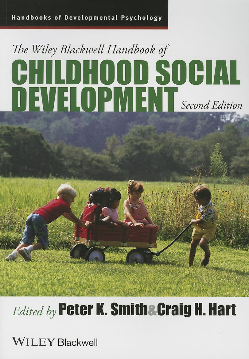 The Wiley-Blackwell Handbook of Childhood Social Development (Wiley Blackwell Handbooks of Developmental Psychology)