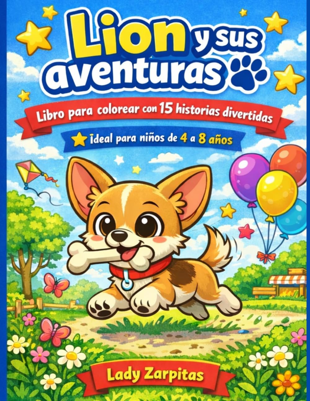 Lion y sus aventuras: Libro para colorear para niños con 15 historias divertidas (Las travesuras de Lion)