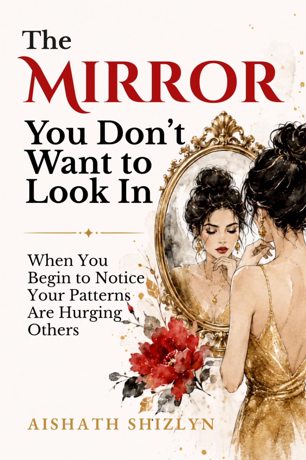 The Mirror You Don’t Want to Look In: When You Begin to Notice Your Patterns Are Hurting Others