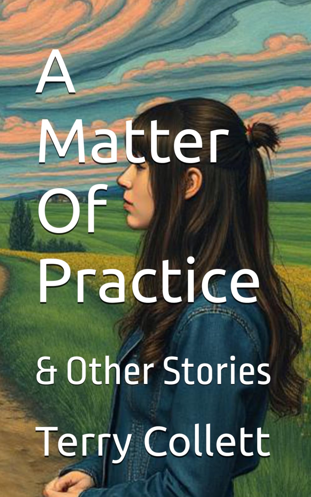 A Matter Of Practice: & Other Stories