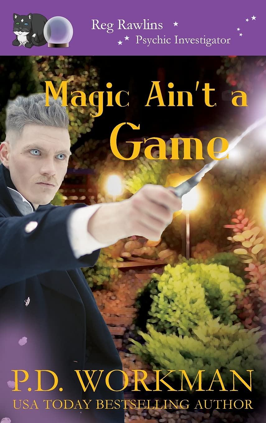 Buy Magic Ain't a Game: A Paranormal & Cat Cozy Mystery: 11 (Reg Rawlins, Psychic Investigation) — BookShops.in
