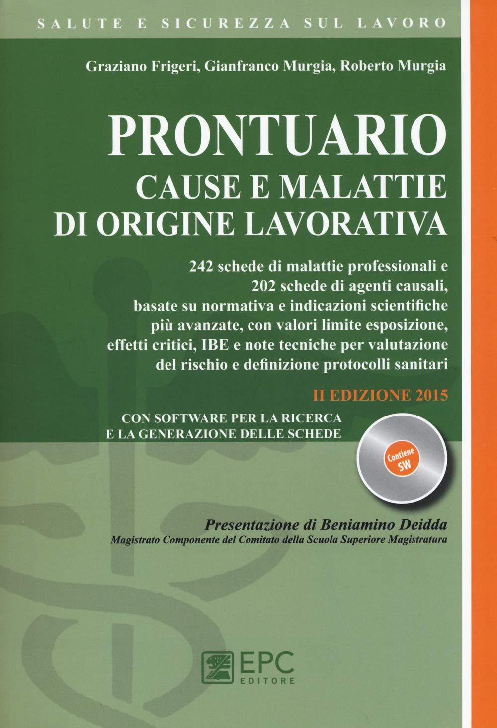 Prontuario cause e malattie di origine lavorativa. Con software