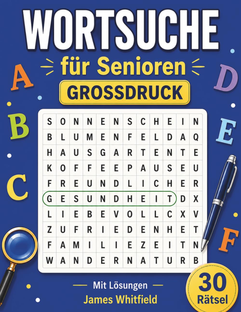 Wortsuche für Senioren: Großdruck · 30 entspannte Rätsel mit Lösungen | Augenfreundlich und ohne Diagonalen
