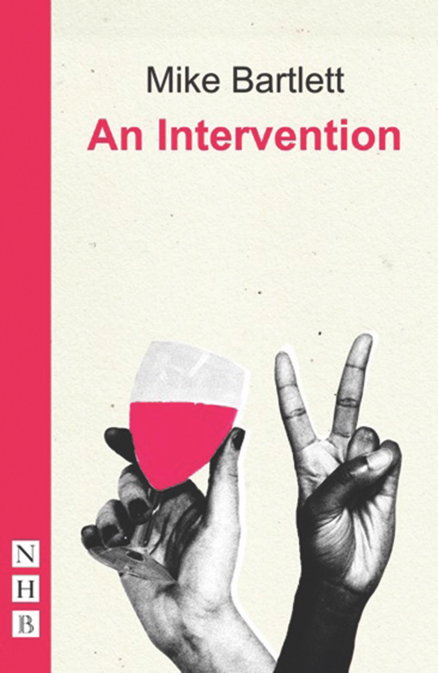 An Intervention by Mike Bartlett PAPERBACK 9781848423831