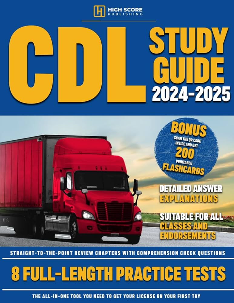 cdl-study-guide-2024-2025-the-all-in-one-tool-you-need-to-get-your-license-on-your-first-try-includes-8-full-length-practice-tests-answer-explanations-and-straightforward-review-chapters-publishing-high-score for Free Printable Class B Cdl Practice Test CDL Study Guide 2024-2025: The All-In-One Tool You Need to Get Your License on Your First Try | Includes 8 Full-Length Practice Tests, Answer Explanations, And Straightforward Review Chapters: Publishing, High Score: for Free Printable Class B Cdl Practice Test