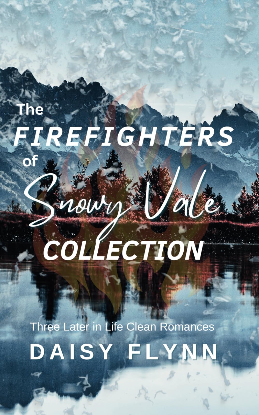 The Firefighters of Snowy Vale Collection: Three Later in Life Clean Romances