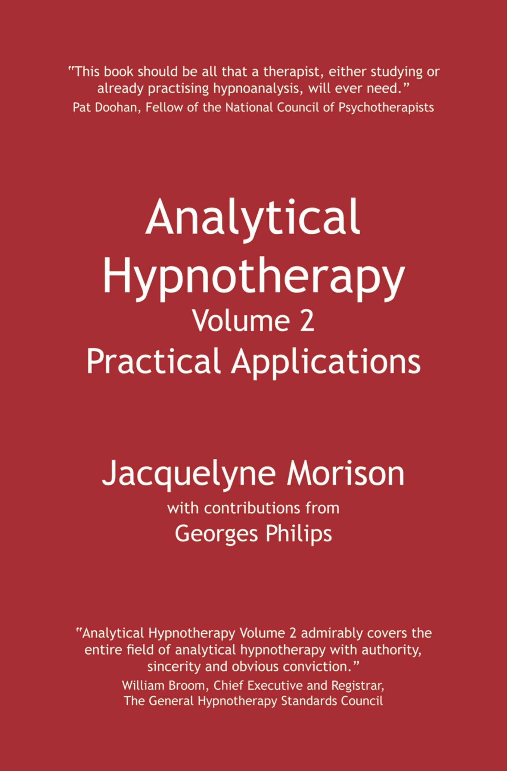 Analytical Hypnotherapy Volume 2: Practical Applications by Jacquelyne Morison (
