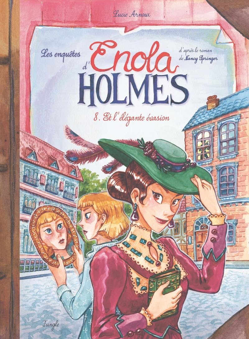 Les Enquêtes d'Enola Holmes - Tome 8 Et l'élégante évasion (8)