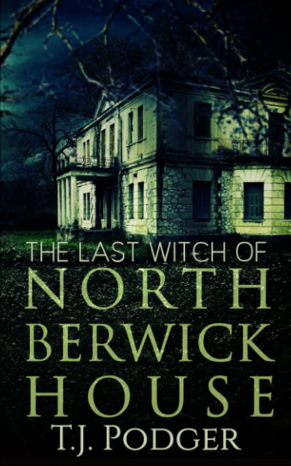 The Last Witch of North Berwick House (The Witches of North Berwick House)