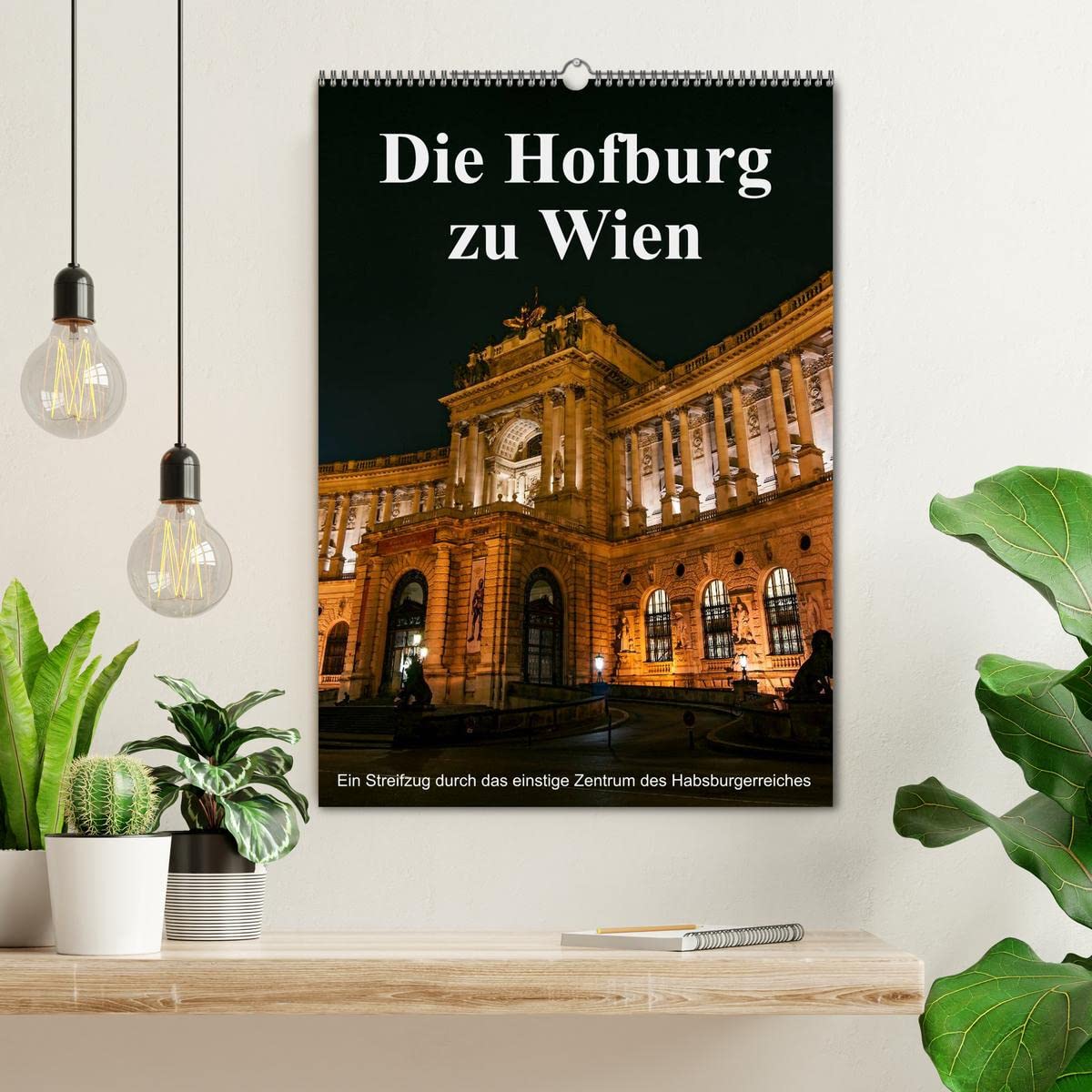 Calendario mensual CALVENDO de Die Hofburg zu Wien (calendario de pared 2026 DIN A2 alto), calendario mensual CALVENDO