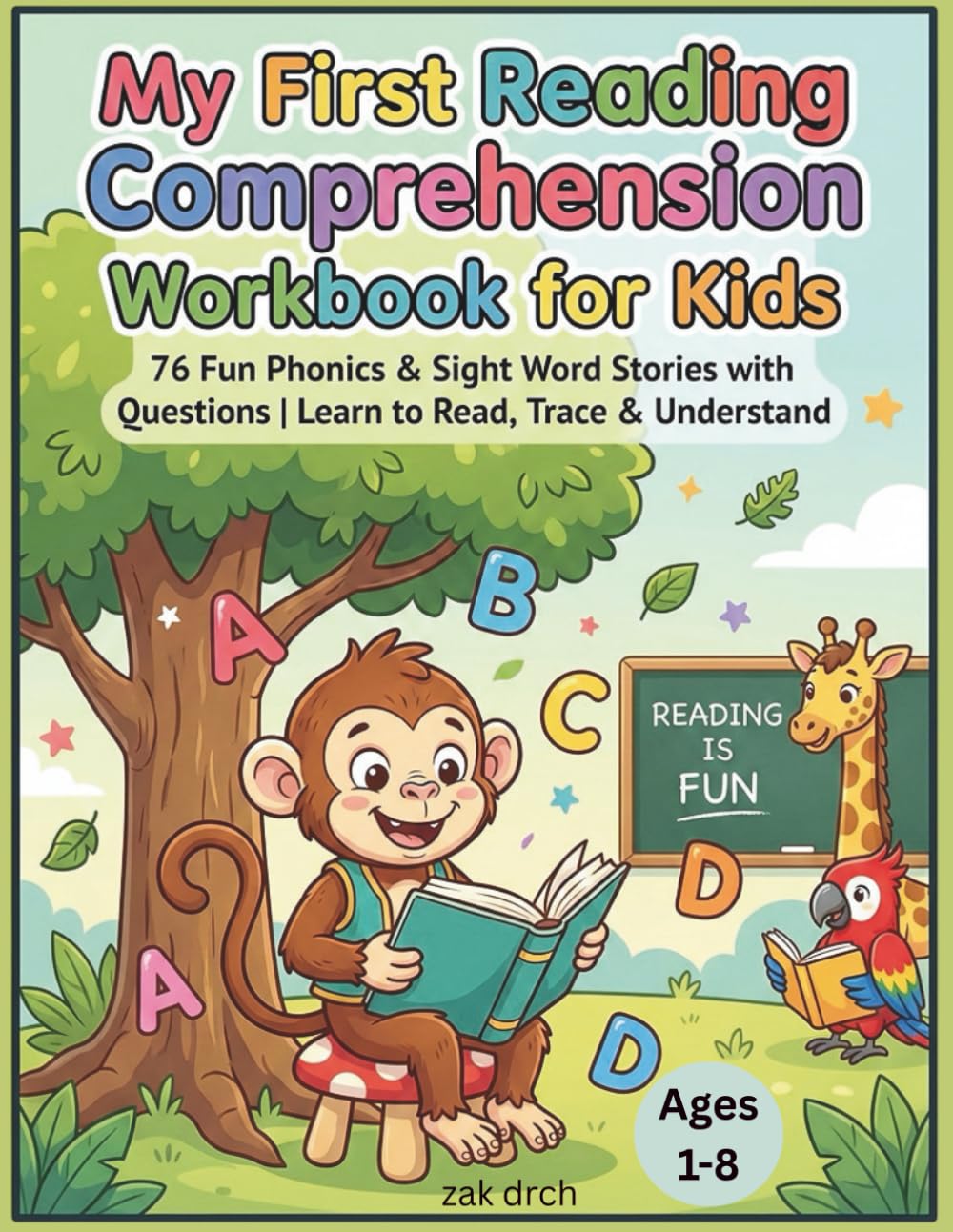 My First Reading Comprehension Workbook for Kids: 76 Fun Phonics & Sight Word Stories with Questions | Learn to Read, Trace & Understand
