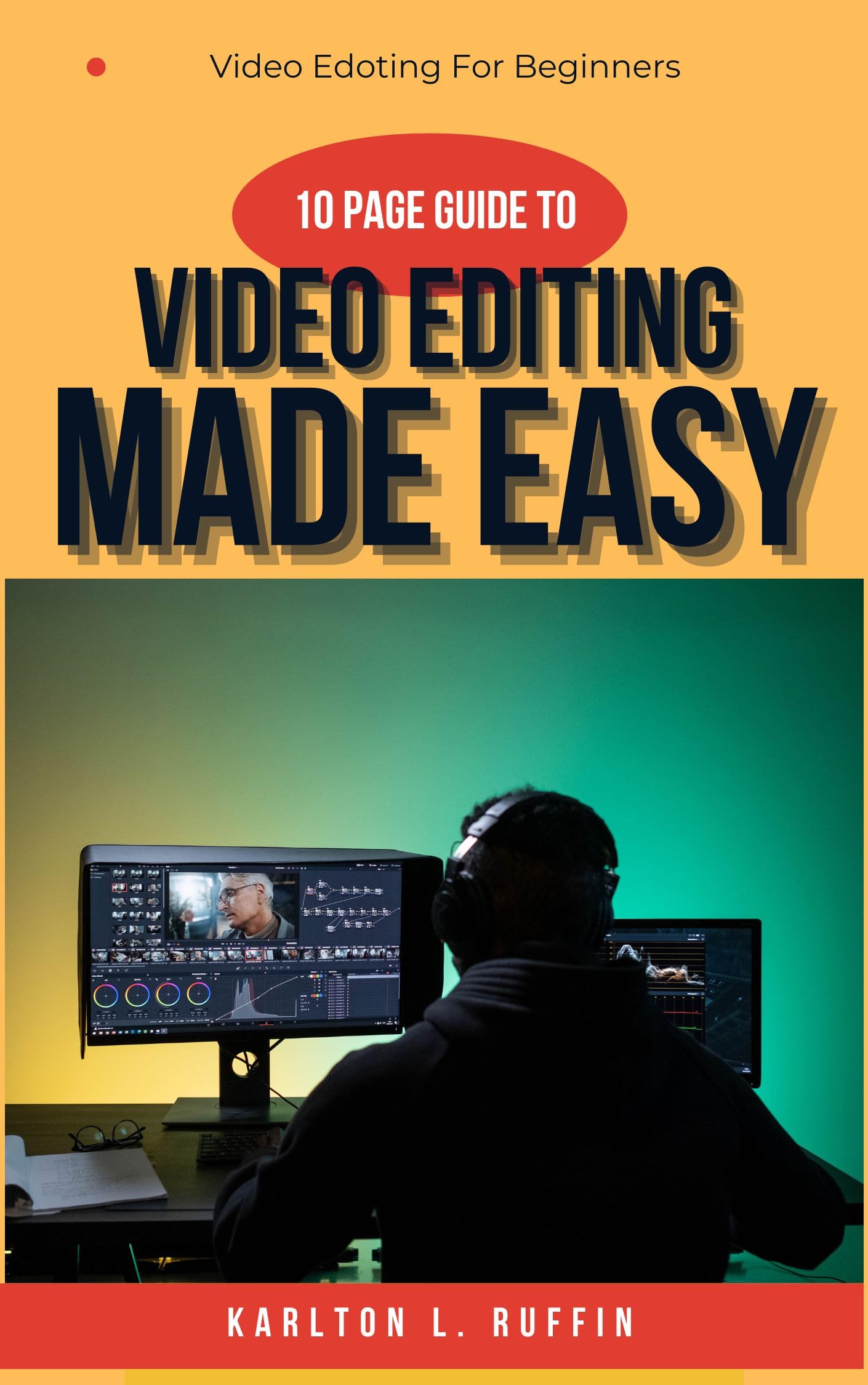 Video Editing Made Easy: Edit Like A Pro!