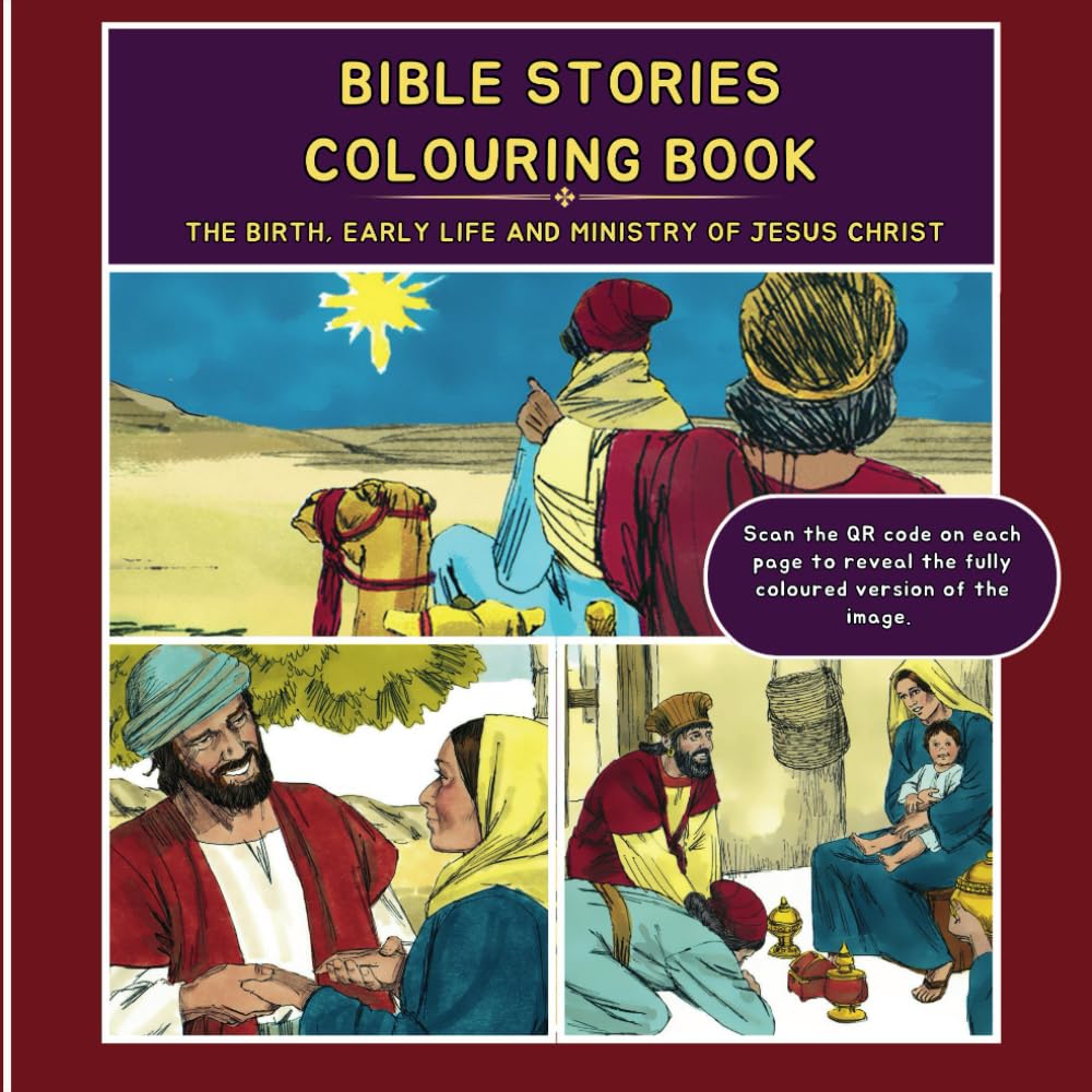 Bible Stories Colouring Book: The Birth, Early life and Ministry of Jesus Christ