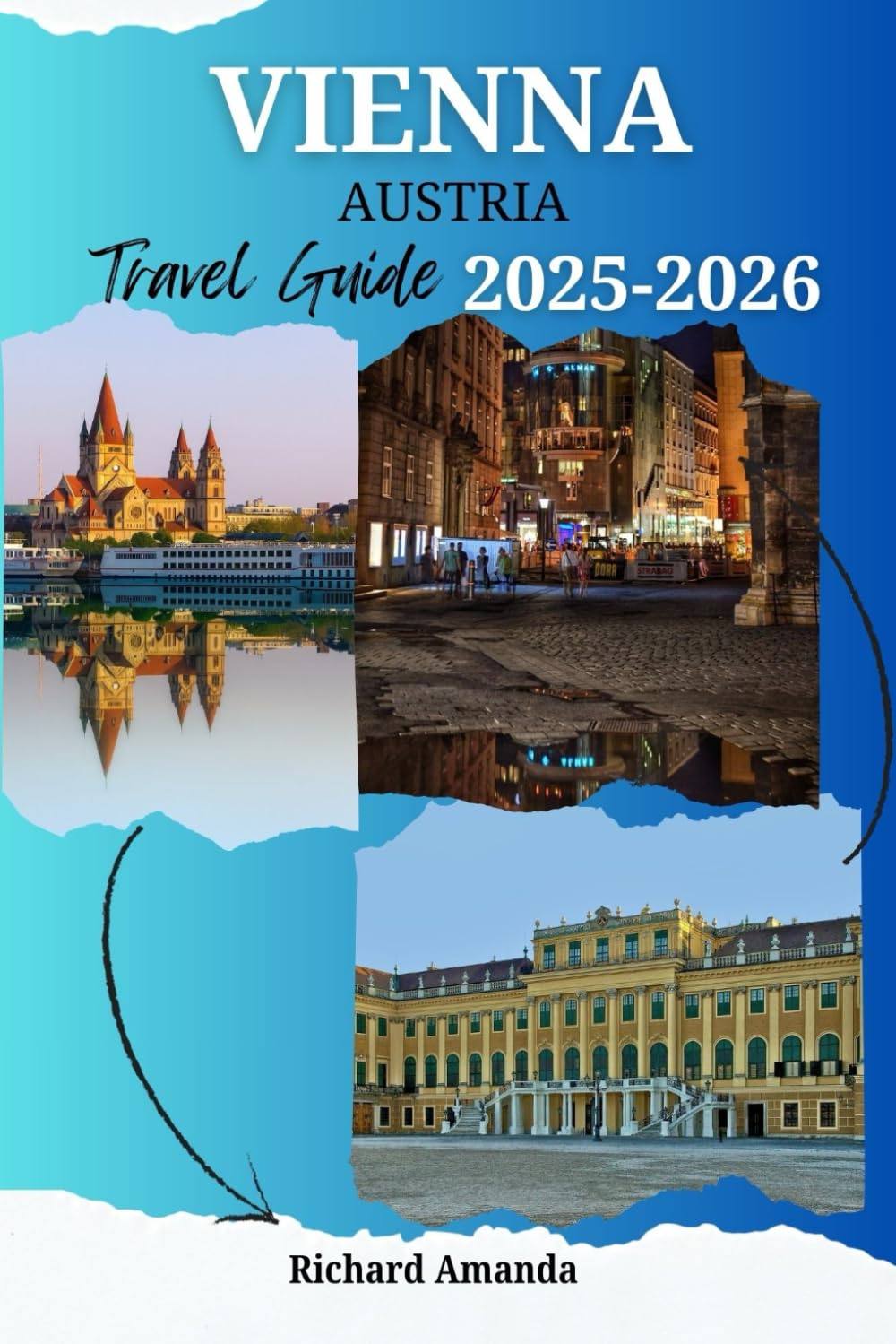 VIENNA, AUSTRIA TRAVEL GUIDE 2025-2026: Where to go, what to eat, how to get around