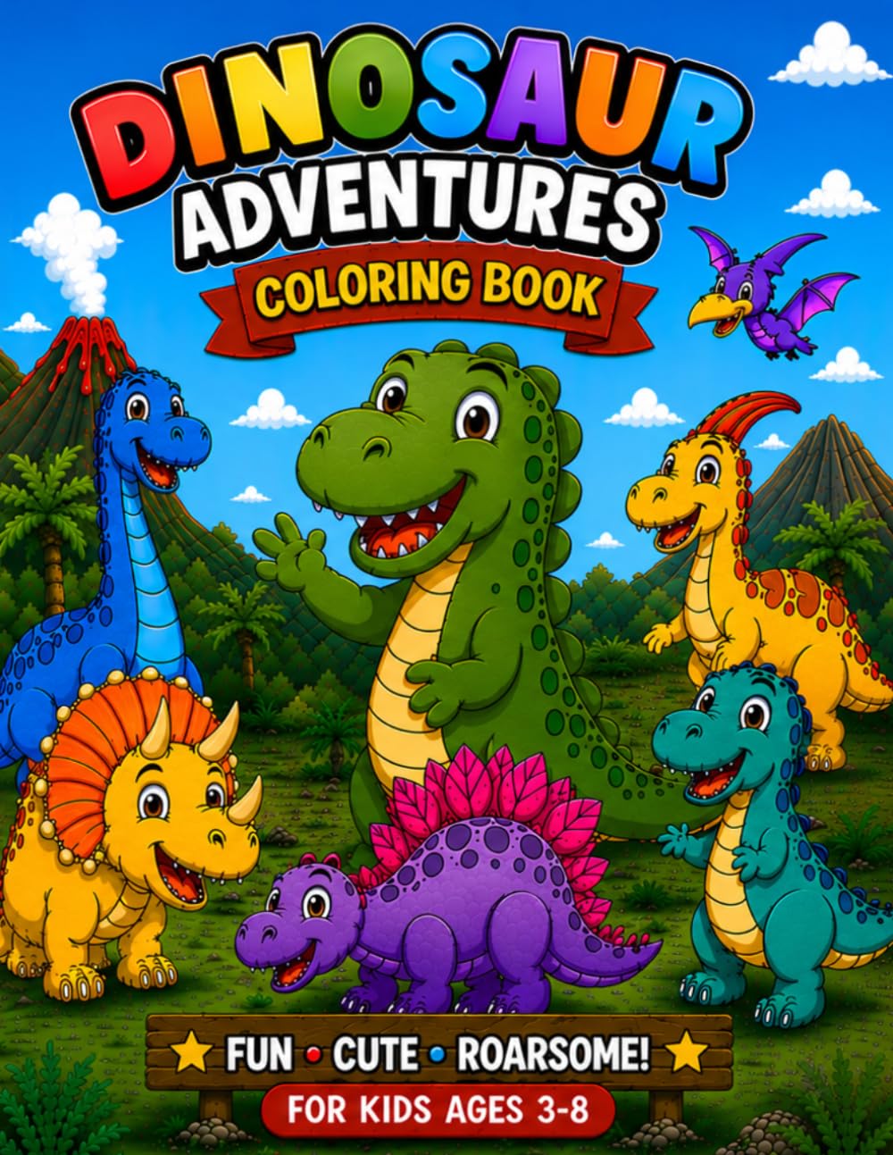 Dinosaur Adventures Coloring Book: 50 Fun and Easy Coloring Pages with Cute Dinosaurs for Kids Ages 3-8
