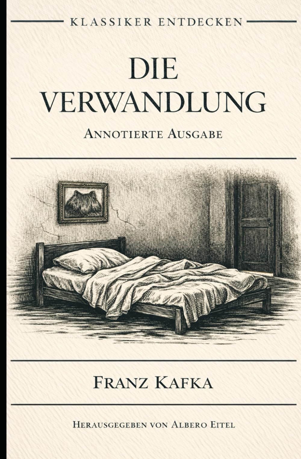 Die Verwandlung (Annotiert): Annotierte Ausgabe mit Einleitung, Kommentar und Studienmaterial